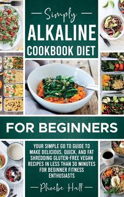 Book cover for Simply Alkaline Diet Recipes for Beginners