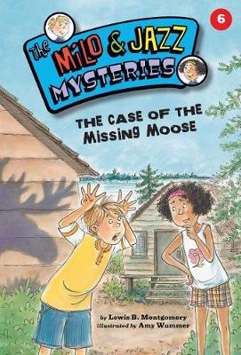 Book cover for The Case of the Missing Moose (Book 6)