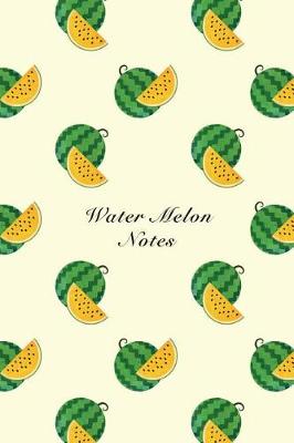 Book cover for Water Melon Notes