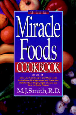 Cover of The Miracle Foods Cookbook