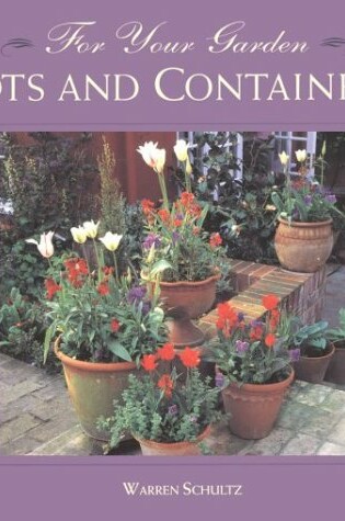 Cover of For Your Garden - Pots & Containers