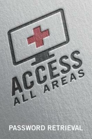 Cover of Access All Areas - Password Retrieval