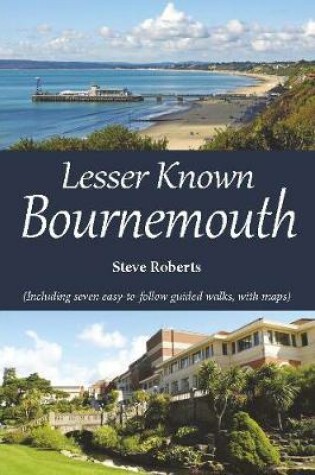 Cover of Lesser Known Bournemouth