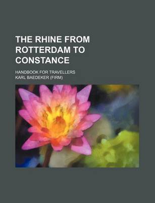 Book cover for The Rhine from Rotterdam to Constance; Handbook for Travellers