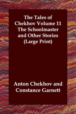 Book cover for The Tales of Chekhov Volume 11 the Schoolmaster and Other Stories