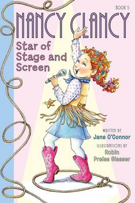 Book cover for Fancy Nancy: Nancy Clancy, Star of Stage and Screen