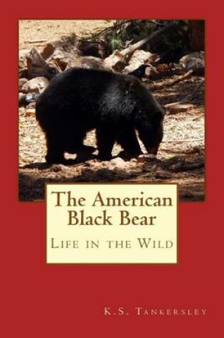 Cover of The American Black Bear