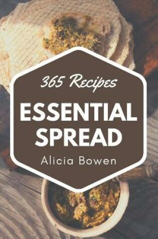 Cover of 365 Essential Spread Recipes