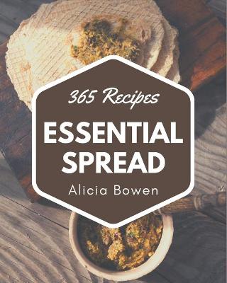 Book cover for 365 Essential Spread Recipes
