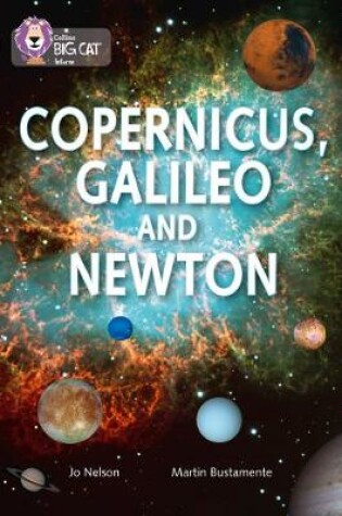 Cover of Copernicus, Galileo and Newton