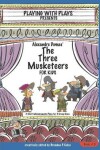Book cover for Alexandre Dumas' The Three Musketeers for Kids