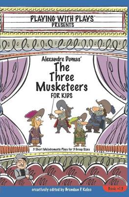 Book cover for Alexandre Dumas' The Three Musketeers for Kids