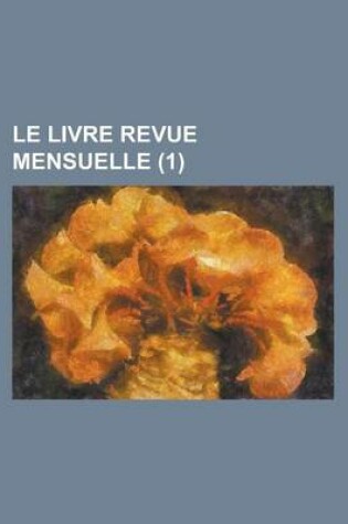 Cover of Le Livre Revue Mensuelle (1 )