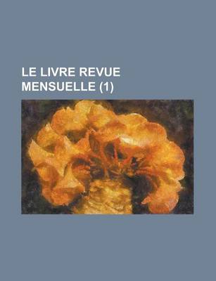 Book cover for Le Livre Revue Mensuelle (1 )
