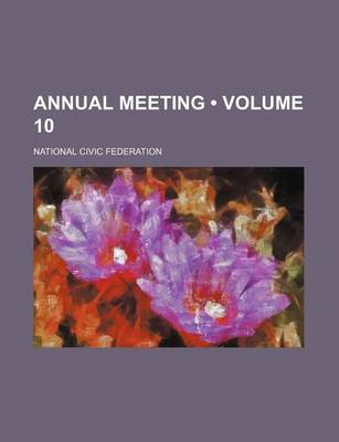 Book cover for Annual Meeting (Volume 10)