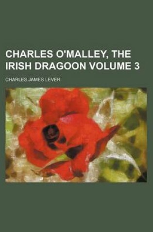 Cover of Charles O'Malley, the Irish Dragoon Volume 3