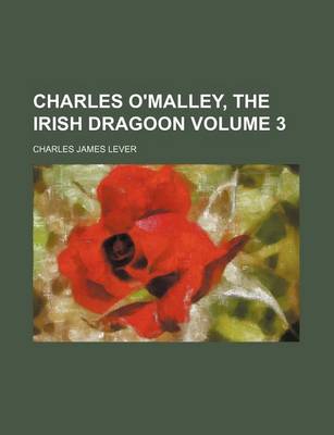 Book cover for Charles O'Malley, the Irish Dragoon Volume 3