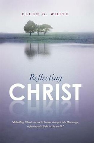 Cover of Reflecting Christ