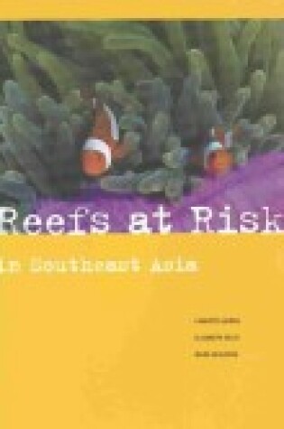 Cover of Reefs at Risk in Southeast Asia