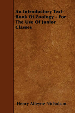 Cover of An Introductory Text-Book Of Zoology - For The Use Of Junior Classes