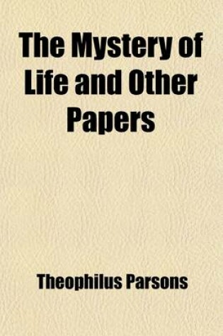 Cover of The Mystery of Life and Other Papers