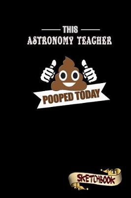 Book cover for This Astronomy Teacher Pooped Today