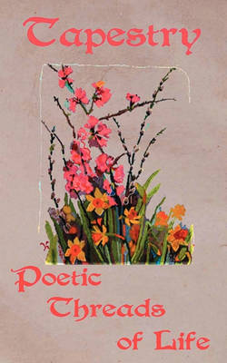 Book cover for Tapestry, Poetic Threads of Life