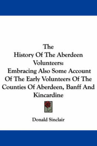 Cover of The History of the Aberdeen Volunteers