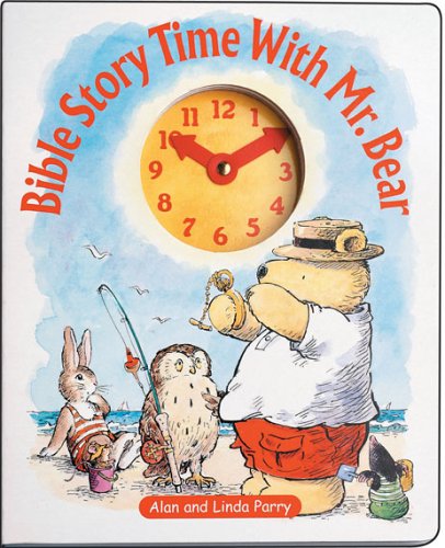 Book cover for Bible Story Time with Mr. Bear