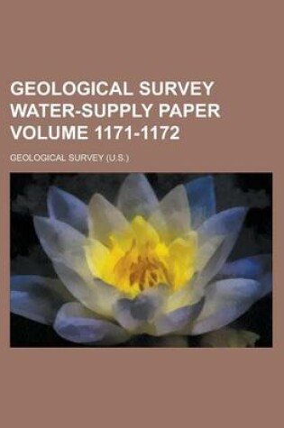 Cover of Geological Survey Water-Supply Paper Volume 1171-1172