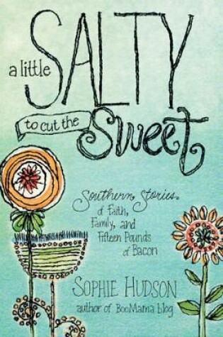 Cover of Little Salty To Cut The Sweet, A