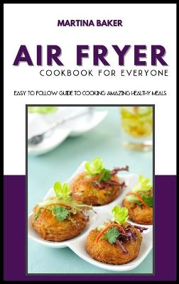 Book cover for Air Fryer Cookbook For Everyone