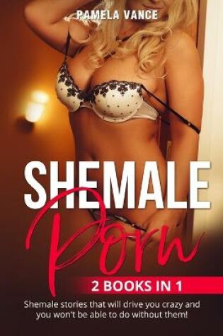 Cover of Shemale Porn (2 Books in 1)