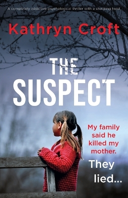The Suspect by Kathryn Croft