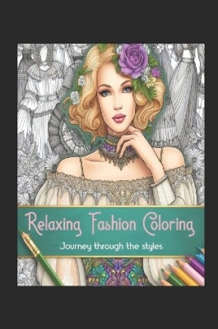 Cover of Relaxing Fashion Coloring