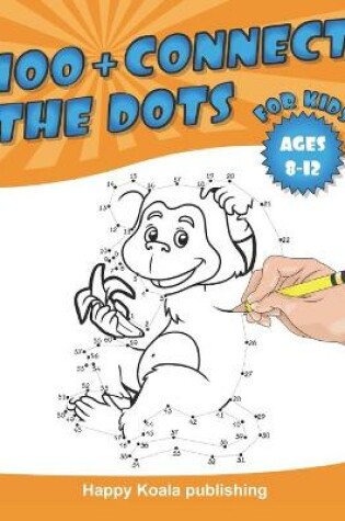 Cover of Connect the Dots for kids 8-12