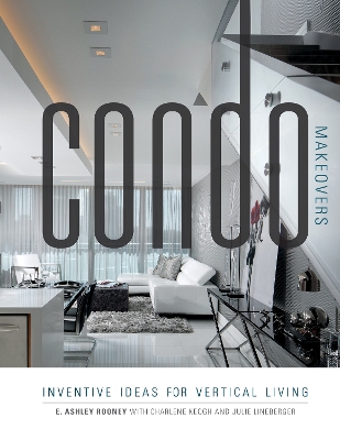 Book cover for Condo Makeovers: Inventive Ideas for Vertical Living