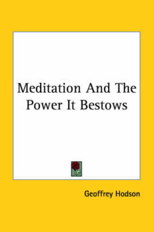 Cover of Meditation And The Power It Bestows