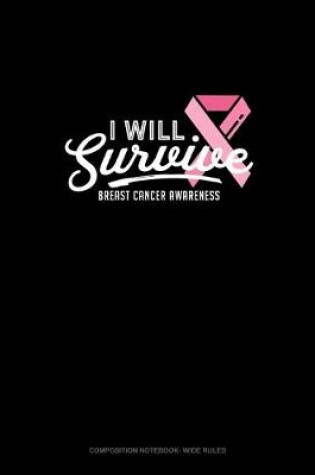 Cover of I Will Survive Breast Cancer Awareness