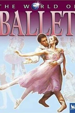 Cover of The World of Ballet