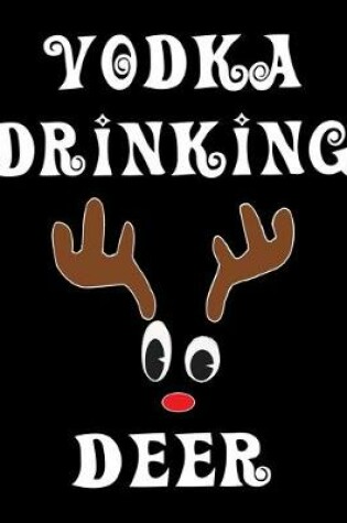 Cover of Vodka Drinking Deer