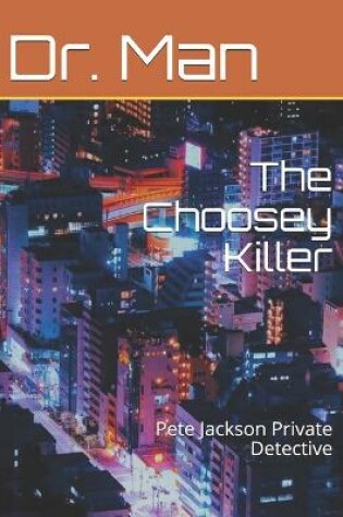 Cover of The Choosey Killer