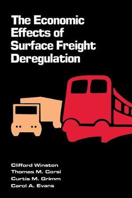 Book cover for The Economic Effects of Surface Freight Deregulation