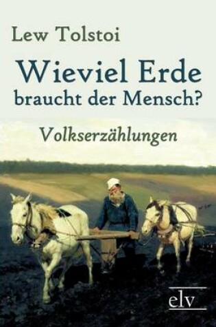 Cover of Wieviel Erde Braucht Der Mensch?