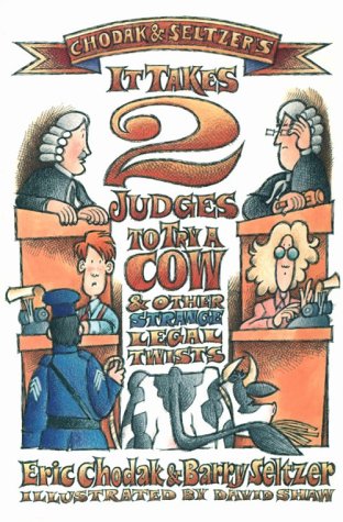 Book cover for It Takes Two Judges to Try a Cow and Other Strange Leg Twists