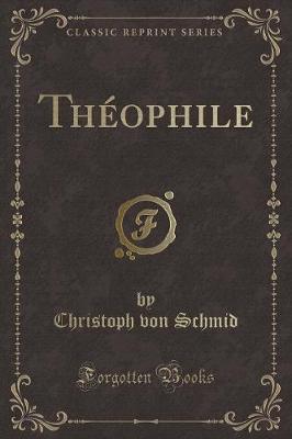 Book cover for Théophile (Classic Reprint)