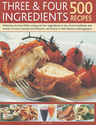 Book cover for Three & Four Ingredients 500 Recipes