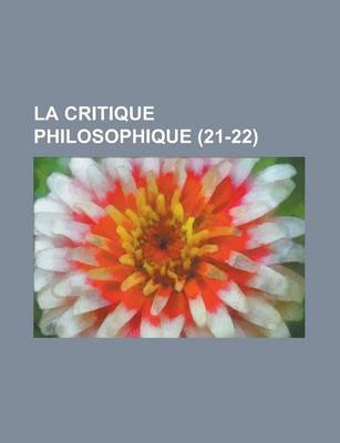 Book cover for La Critique Philosophique (21-22)