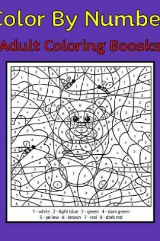 Cover of Color By Number Adult Coloring Books