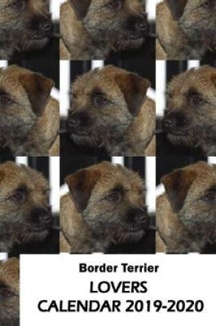 Cover of Border Terrier Lovers Calendar 2019-2020